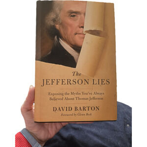 The Jefferson Lies David Barton FIRST Edition / PRINTING 2012 History Politics